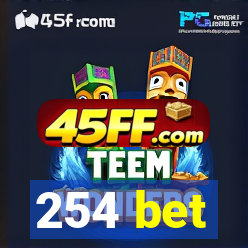 254 bet